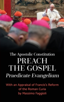 Image for The Apostolic Constitution "Preach the Gospel" (Praedicate Evangelium)
