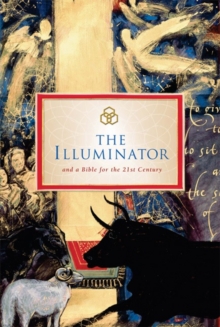 Image for The Illuminator and a Bible for the 21st Century