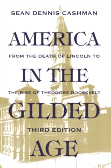 Image for America in the Gilded Age : Third Edition