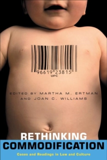 Image for Rethinking commodification  : cases and readings in law and culture