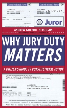 Image for Why jury duty matters  : a citizen's guide to constitutional action