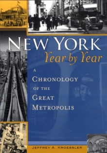 Image for New York, year by year: a chronology of the great metropolis