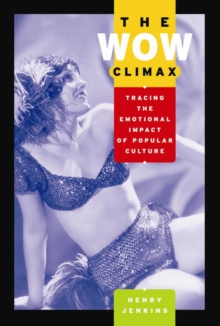 Image for The Wow Climax : Tracing the Emotional Impact of Popular Culture