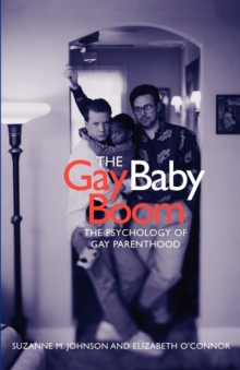 Image for The gay baby boom: the psychology of gay parenthood