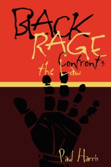 Image for Black rage confronts the law