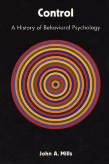 Image for Control : A History of Behavioral Psychology
