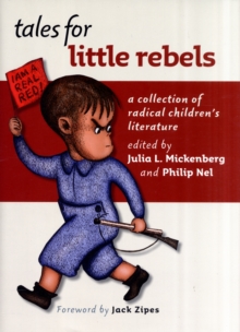 Image for Tales for little rebels  : a collection of radical children's literature