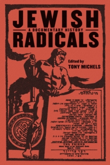 Image for Jewish radicals  : a documentary history