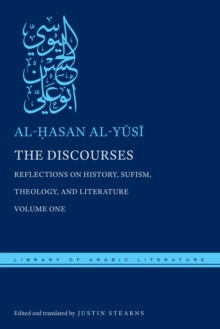 Image for The discourses  : reflections on history, Sufism, theology, and literature