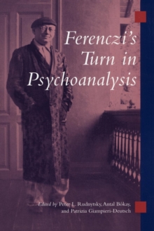 Image for Ferenczi's Turn in Psychoanalysis