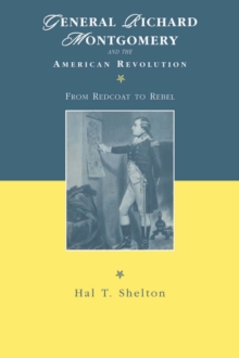 General Richard Montgomery and the American Revolution