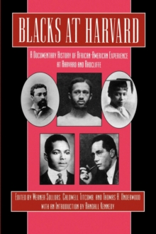 Image for Blacks at Harvard: a documentary history of African-American experience at Harvard and Radcliffe