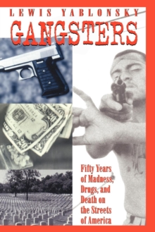 Image for Gangsters  : fifty years of madness, drugs, and death on the streets of America