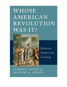 Whose American Revolution Was It?