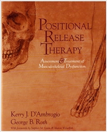 Image for Positional Release Therapy : Assessment & Treatment of Musculoskeletal Dysfunction