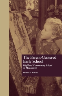 Parent-Centered Early School