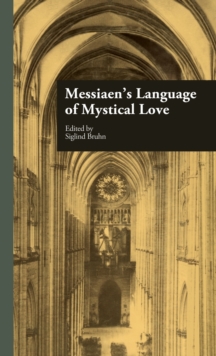 Messiaen's Language of Mystical Love