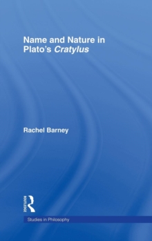 Names and Nature in Plato’s Cratylus