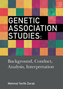Image for Genetic association studies  : background, conduct, analysis, interpretation