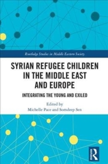 Syrian Refugee Children in the Middle East and Europe