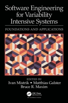 Image for Software engineering for variability intensive systems  : foundations and applications