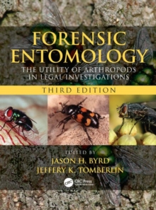 Image for Forensic entomology  : the utility of arthropods in legal investigations