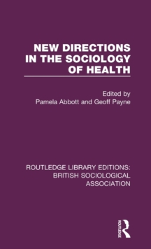 New Directions in the Sociology of Health