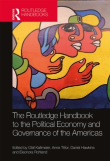 Routledge Handbook to the Political Economy and Governance of the Americas