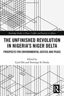 Unfinished Revolution in Nigeria's Niger Delta