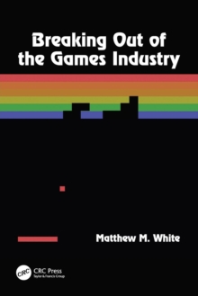 Image for Breaking Out of the Games Industry
