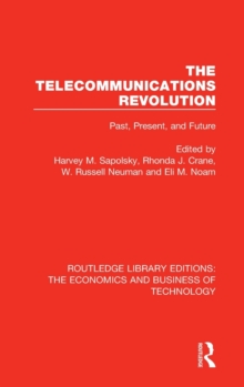 The Telecommunications Revolution: Past, Present and Future