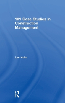 Image for 101 Case Studies in Construction Management
