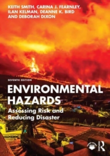 Image for Environmental hazards  : assessing risk and reducing disaster