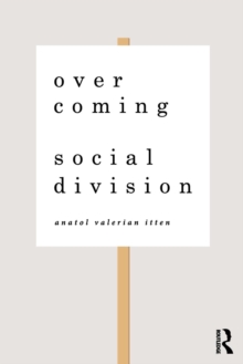 Overcoming Social Division