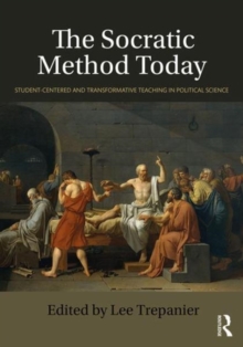 Image for The Socratic method today  : student-centered and transformative teaching in political science