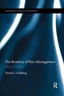 Bioethics of Pain Management