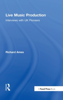 Image for Live music production  : interviews with UK pioneers