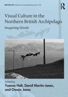 Image for Visual Culture in the Northern British Archipelago