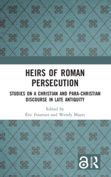 Heirs of Roman Persecution