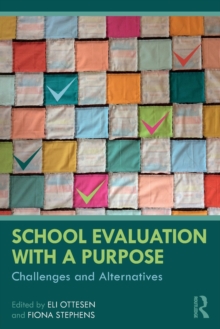 School Evaluation with a Purpose: Challenges and Alternatives