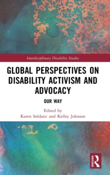 Image for Global perspectives on disability activism and advocacy  : our way