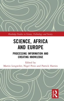 Image for Science, Africa and Europe  : processing information and creating knowledge