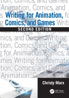 Image for Writing for animation, comics, and games
