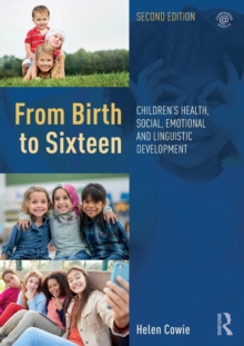 Image for From birth to sixteen years  : children's health, social, emotional and linguistic development