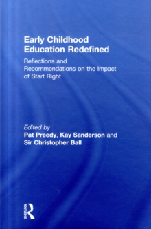 Image for Early childhood education redefined  : reflections and recommendations on the impact of Start Right
