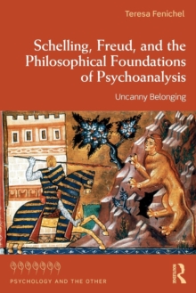 Schelling, Freud, and the Philosophical Foundations of Psychoanalysis