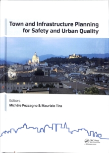 Town and Infrastructure Planning for Safety and Urban Quality