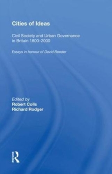 Cities of Ideas: Civil Society and Urban Governance in Britain 1800 000