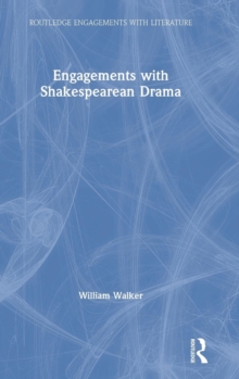 Image for Engagements with Shakespearean Drama