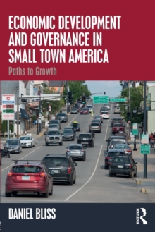 Image for Economic Development and Governance in Small Town America